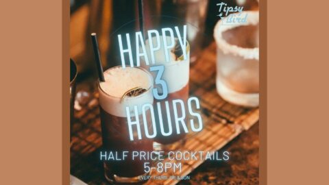 Happy 3 Hours at The Tipsy Bird